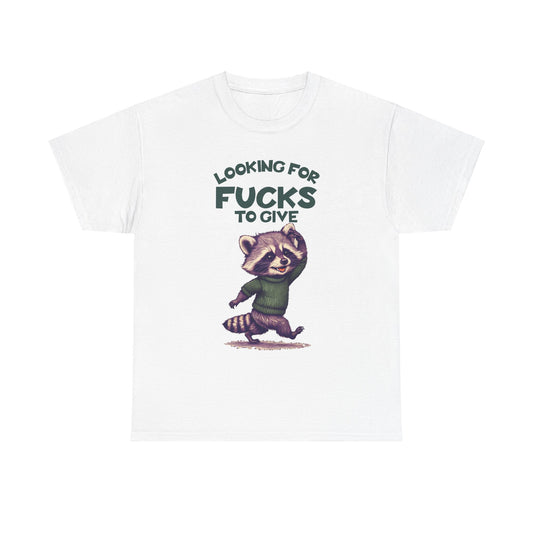 Looking for Fucks to Give Raccoon T-Shirt