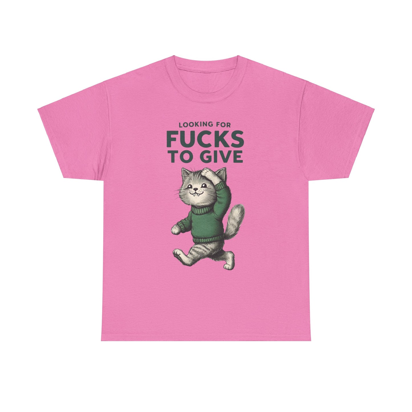 Looking for Fucks to Give Cat T-Shirt