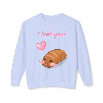 "I Loaf You" Funny Bread Design Crewneck Sweatshirt