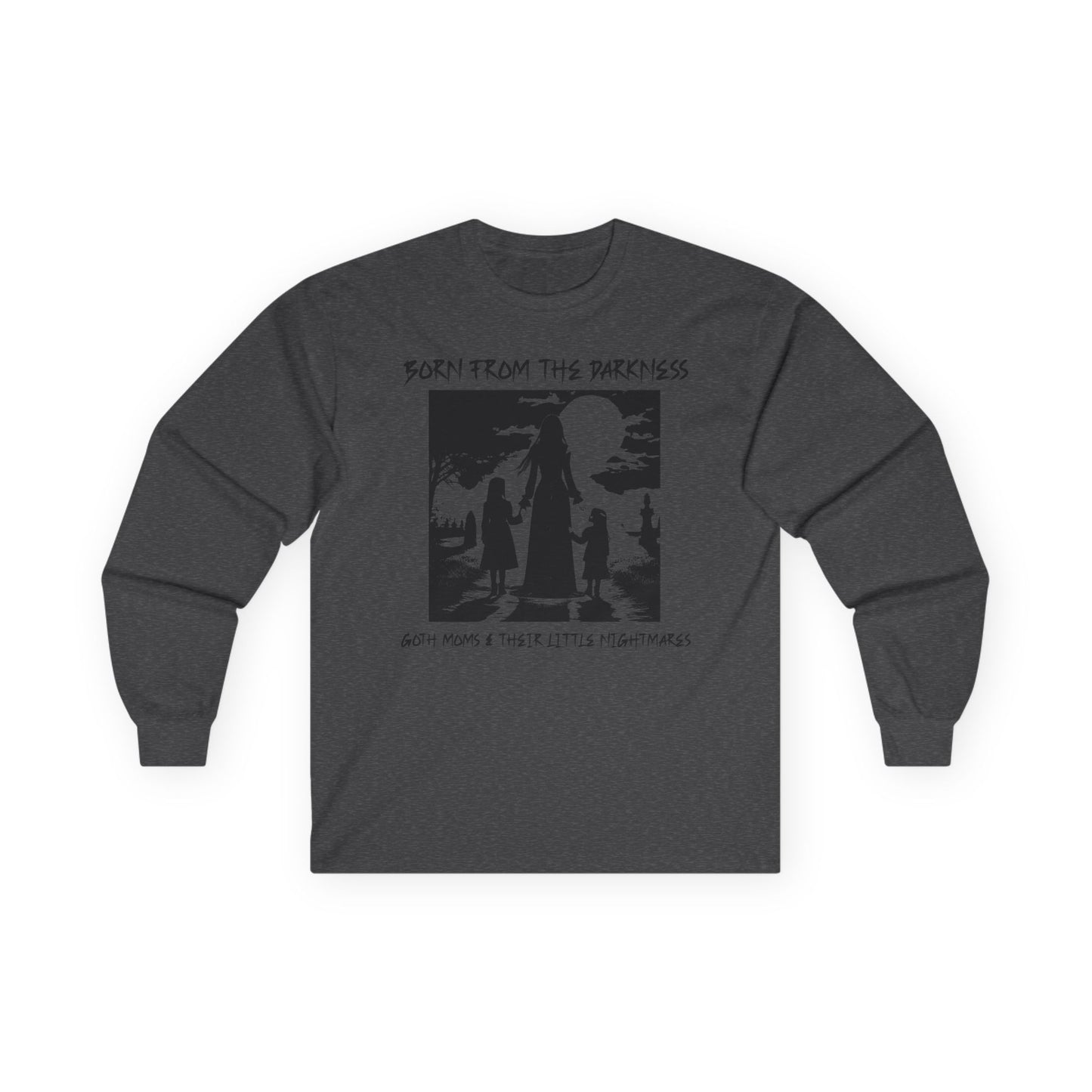 "Born from the Dark Goth Moms & Their Little Nightmares" Gothic Family Sweatshirt