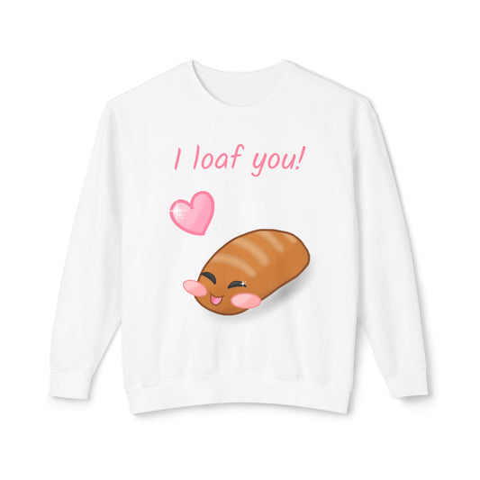 "I Loaf You" Funny Bread Design Crewneck Sweatshirt