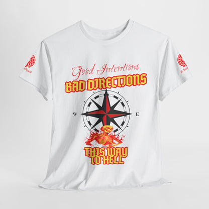 Good Intentions, Bad Directions Graphic Tee | Gothic & Satanic Fashion #SatanSquad Collection