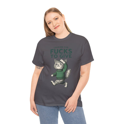 Looking for Fucks to Give Cat T-Shirt