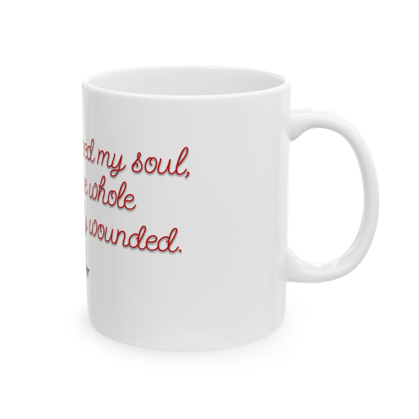 Your Love Pierced My Soul Mug