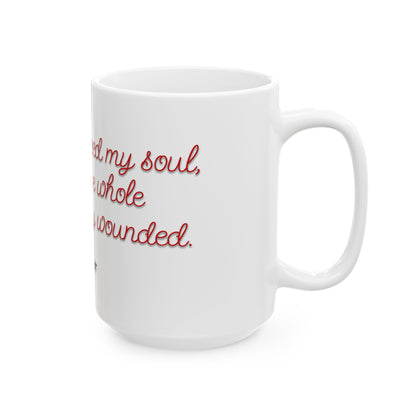 Your Love Pierced My Soul Mug